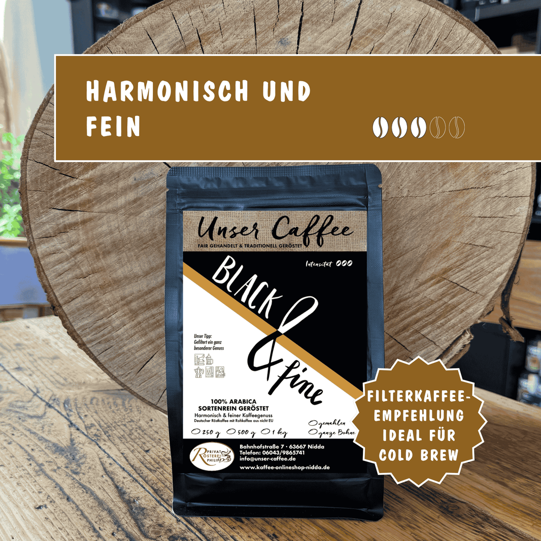 Kaffee Schwarz und fein – mild, abgerundet und vielseitig.