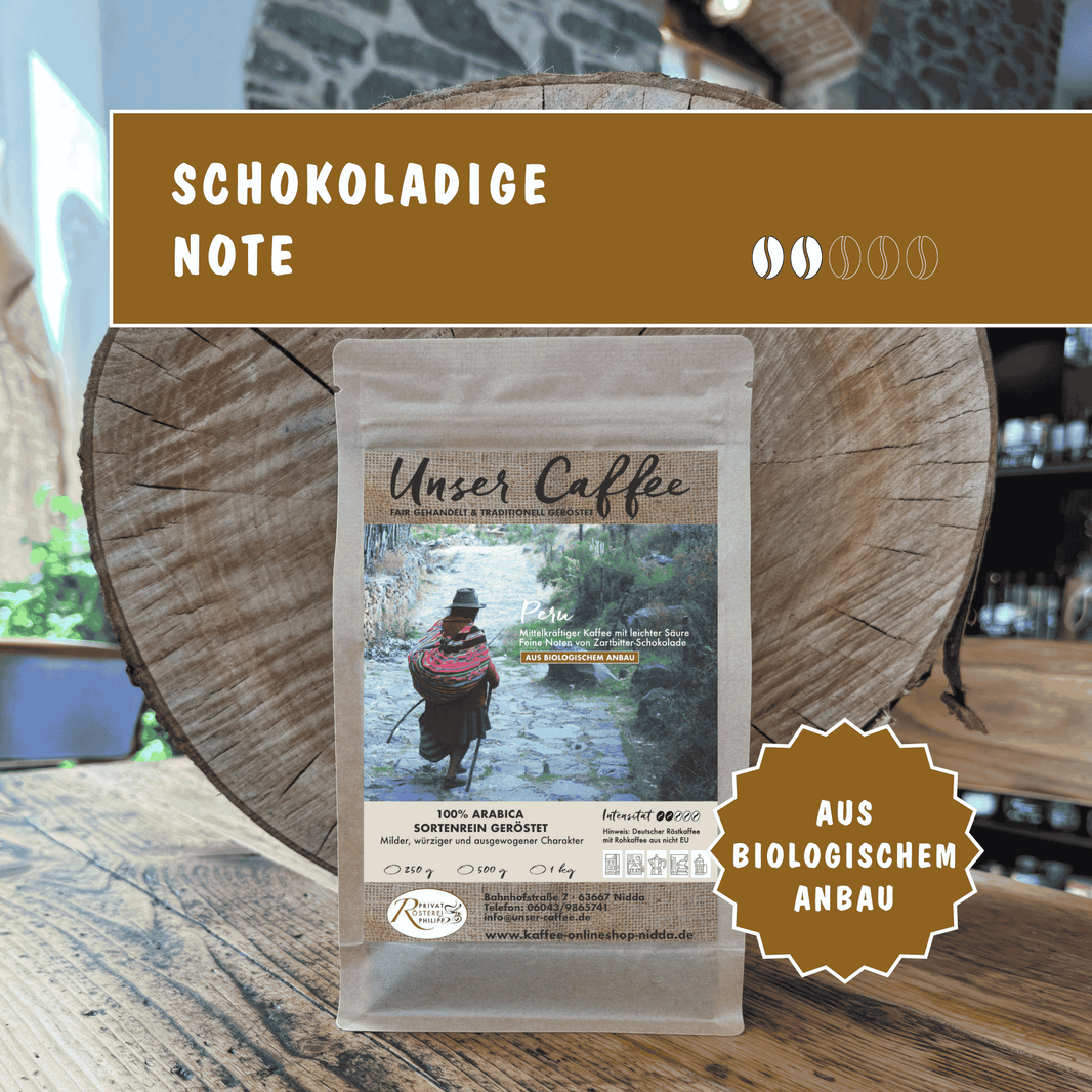 Kaffee aus Peru Bioanbau – Mild, würzig und ausgewogen mit Zartbitter-Schokoladen Note. 100% Arabica sortenrein.
